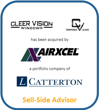 Cleer Vision Windows has been acquired by Airxcel a portfolio company of L Catterton | Sell-Side Advisor