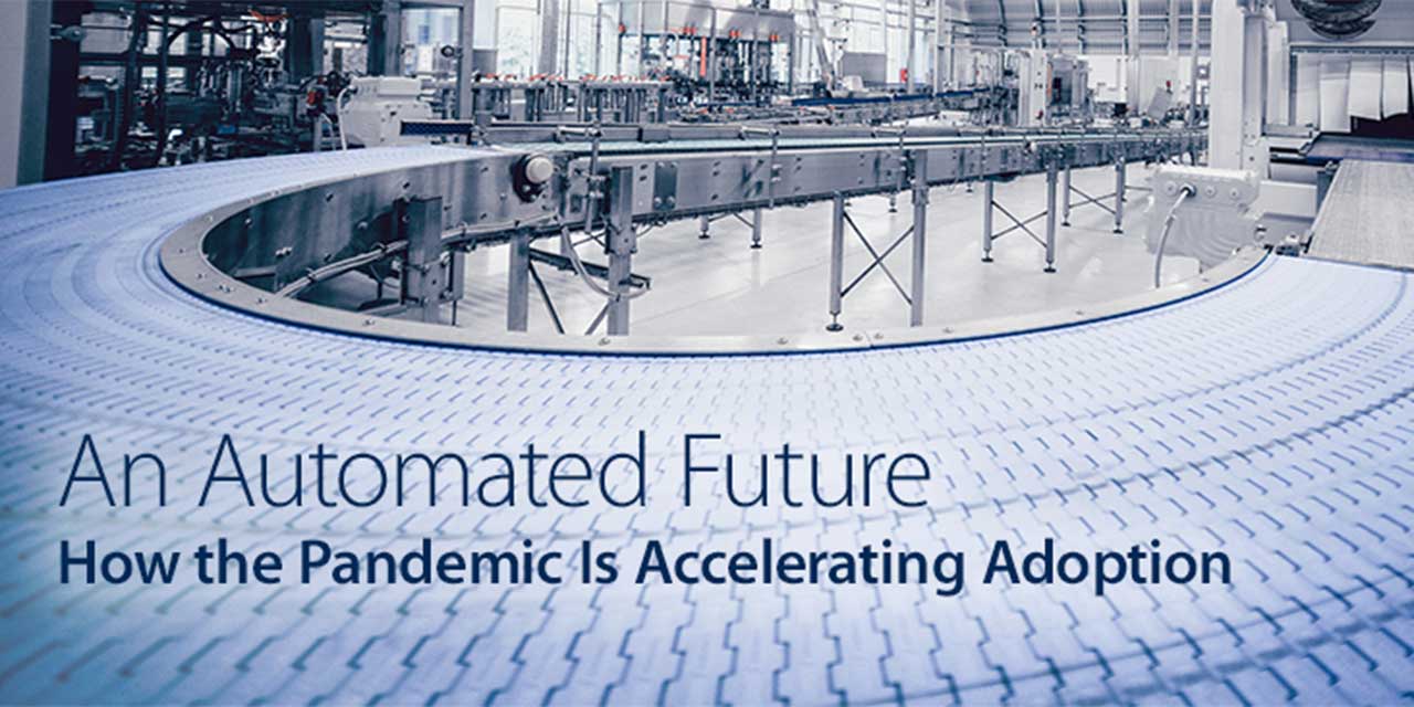 An Automated Future - How the Pandemic is Accelerating Adoption