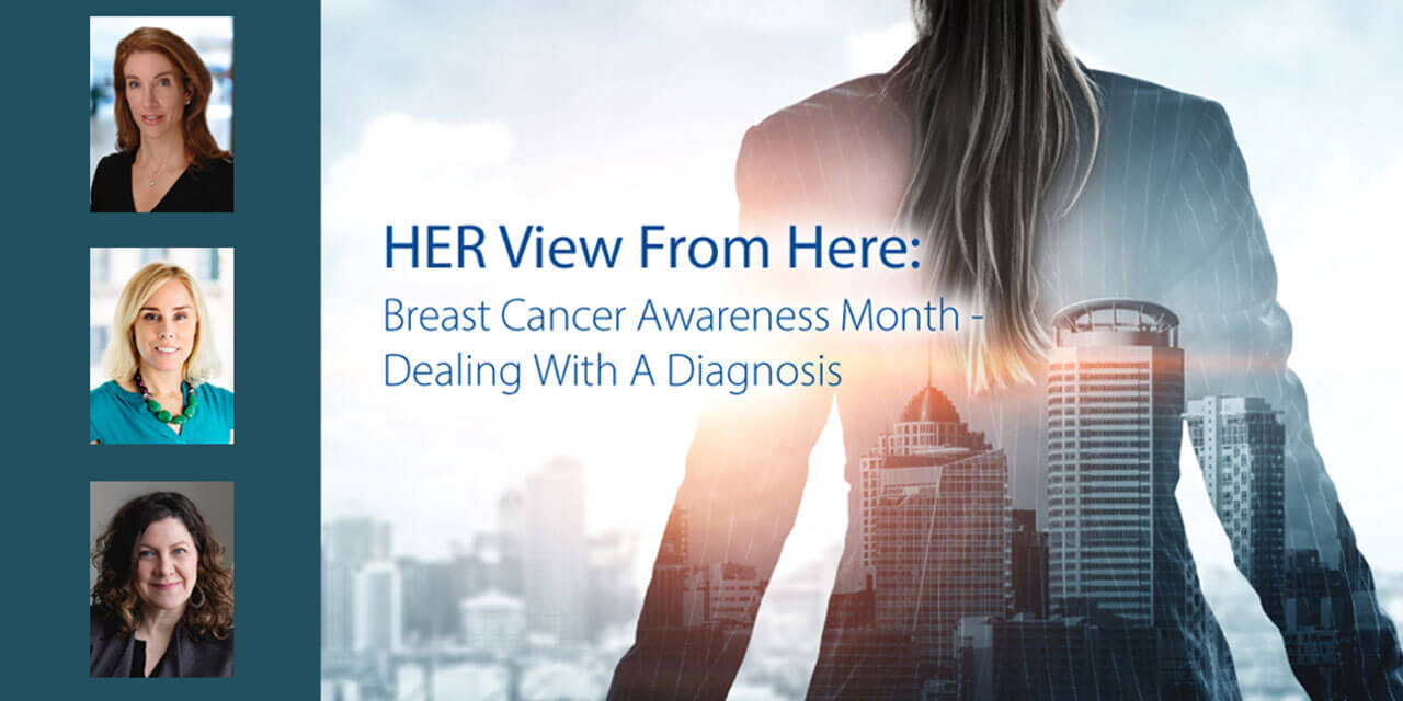 Three headshots of Baird associates alongside an abstract image of a woman infront of a cityscape with the words, "HER View from Here: Breast Cancer Awareness Month - Dealing with a Diagnosis"