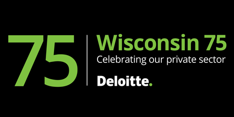 Wisconsin 75 - Celebrating our private sector. Deloitte.