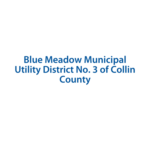Blue Meadow Municipal Utility District No. 3 Collin County
