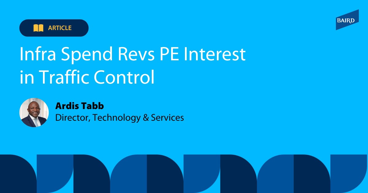 Infra Spend Revs PE Interest in Traffic Control - Ardis Tabb