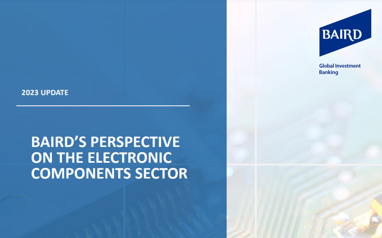 2023 Update: Baird's Perspective on the Electronic Components Sector
