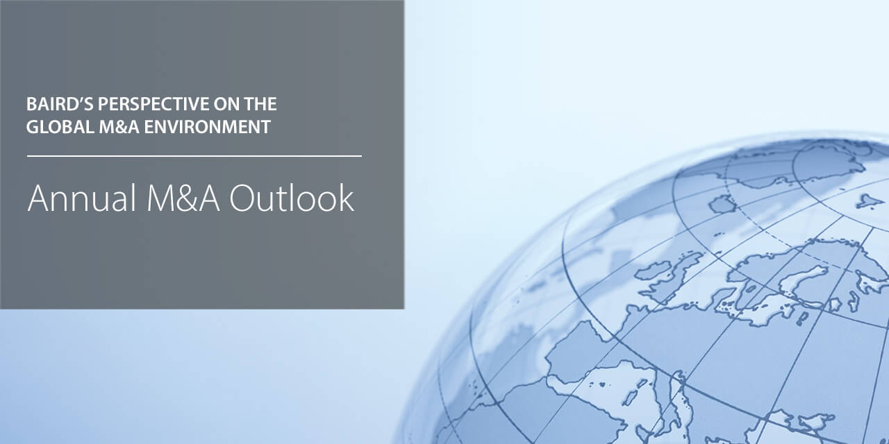 Baird's perspective on the Global M&A Environment - Annual M&A Outlook report cover.