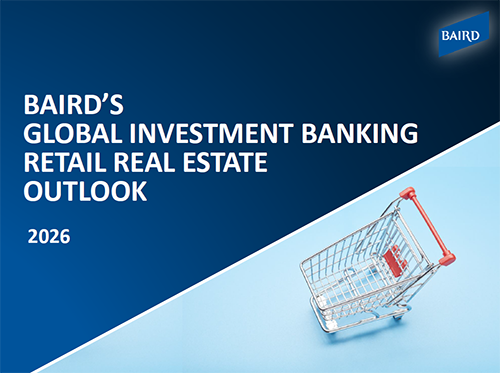 Baird's Global Investment Banking Retail Real Estate Outlook - 2020 Report Cover