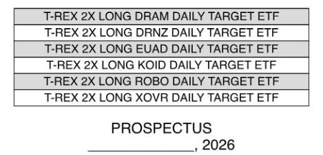 Table listing multiple T‑REX 2x long daily target ETFs, including DRAM, DRNZ, EUAD, KOID, ROBO, and XOVR.